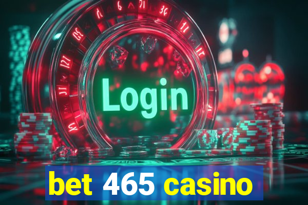 bet 465 casino